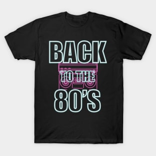 Back to the 80's T-Shirt